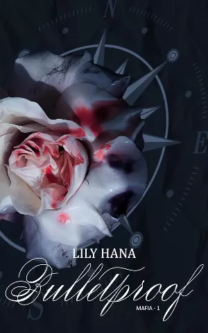 Lily Hana - Mafia, Tome 1 : Bulletproof